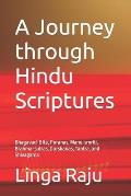 A Journey through Hindu Scriptures: Bhagavad-Gita, Puranas, Manu-smriti, Brahma-sutras, Darshanas, Tantra, and Shivagama