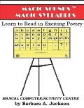 MAGIC SOUNDS Magic Syllables: Learn to Read In Exciting Poetry