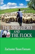 The Shepherd And The Flock: Leading a House Church