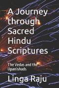 A Journey through Sacred Hindu Scriptures: The Vedas and the Upanishads
