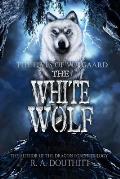 The White Wolf: The Elves of Vulgaard Series