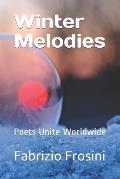 Winter Melodies: Poets Unite Worldwide