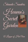 Heaven's Secret Garden: A League of Her Own