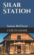 Silar Station: James McCloud Texas Ranger Series