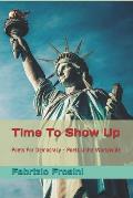 Time To Show Up: Poets For Democracy - Poets Unite Worldwide