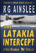 The Latakia Intercept: A Ross Brannan Thriller