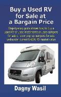 Buy a Used RV for Sale at a Bargain Price: Step-by-step guide shows how to buy a used RV or used motorhome or used campers for sale or even pop up cam