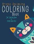 Stress-Relieving Coloring Book: Cat Coloring Book for Adults and Kids