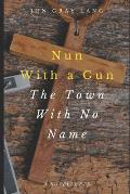 Nun with a Gun: Town with No Name