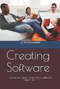 Creating Software: How to turn your vision into a software application