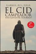 El Cid Campeador Simplemente Rodrigo