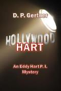 Hollywood Hart: An Eddy Hart P. I. Mystery