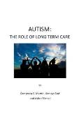 Autism: The Role of Long Term Care