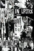 Liars in Lipstick: Volumes I, II, and III