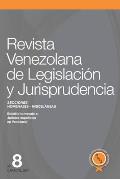 Revista Venezolana de Legislaci?n y Jurisprudencia N? 8: Homenaje a juristas espa?oles en Venezuela