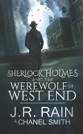 Sherlock Holmes and the Werewolf of West End