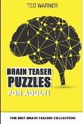 Brain Teaser Puzzles For Adults: The Best Brain Teasers Collection