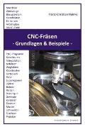 CNC-Fr?sen: Grundlagen und Beispiele