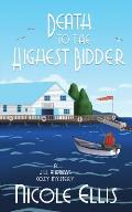 Death to the Highest Bidder: A Jill Andrews Cozy Mystery #2