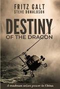 Destiny of the Dragon: A Brad West Spy Thriller
