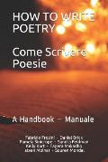 How to Write Poetry - Come Scrivere Poesie: A Handbook - Manuale