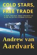 Cold Stars, Free Trade: A Jack Ack-Ack Adventure