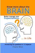 Know More About the Brain: Better Manage Your Expectations in Life