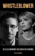 Whistleblower: Chelsea Manning and Edward Snowden - 2 Books in 1