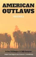 American Outlaws Volume 2: John Dillinger & DB Cooper - 2 Books in 1