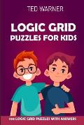 Logic Grid Puzzles For Kids: Pure Loop Puzzles - 100 Logic Grid Puzzles With Answers