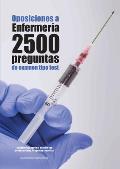 Oposiciones a Enfermer?a. 2500 preguntas de examen tipo test: Cuaderno de apoyo al estudio con pruebas reales. Preguntas resueltas