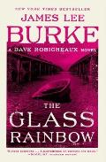 Glass Rainbow A Dave Robicheaux Novel