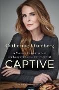 Captive A Mothers Crusade to Save Her Daughter from a Terrifying Cult