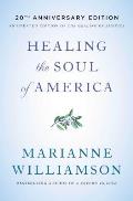 Healing the Soul of America 20th Anniversary Edition Reclaiming Our Voices as Spiritual Citizens