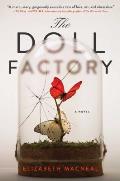 Doll Factory A Novel