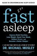 Fast Asleep Improve Brain Function Lose Weight Boost Your Mood Reduce Stress & Become a Better Sleeper