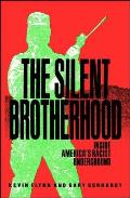 Silent Brotherhood: Inside America's Racist Underground