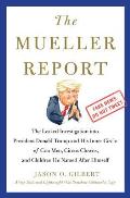 Mueller Report The Leaked Investigation Into President Donald Trump & His Inner Circle of Con Men Circus Clowns & Children He N