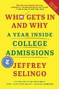 Who Gets in & Why A Year Inside College Admissions