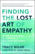 Finding the Lost Art of Empathy: Connecting Human to Human in a Disconnected World