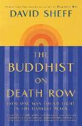 Buddhist on Death Row: How One Man Found Light in the Darkest Place