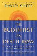 Buddhist on Death Row How One Man Found Light in the Darkest Place