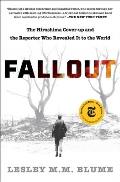 Fallout The Hiroshima Cover up & the Reporter Who Revealed It to the World