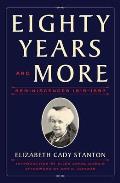Eighty Years & More Reminiscences 1815 1897