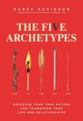 Five Archetypes Discover What the Elements Reveal About Ourselves & Our Relationships