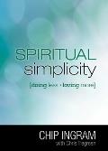 Spiritual Simplicity Doing Less Loving More