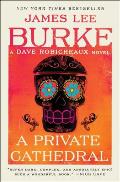 Private Cathedral A Dave Robicheaux Novel