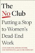 No Club Putting a Stop to Womens Dead End Work