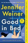 Good in Bed 20th Anniversary Edition A Novel
