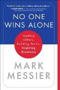 No One Wins Alone Leading Others Building Teams Inspiring Greatness